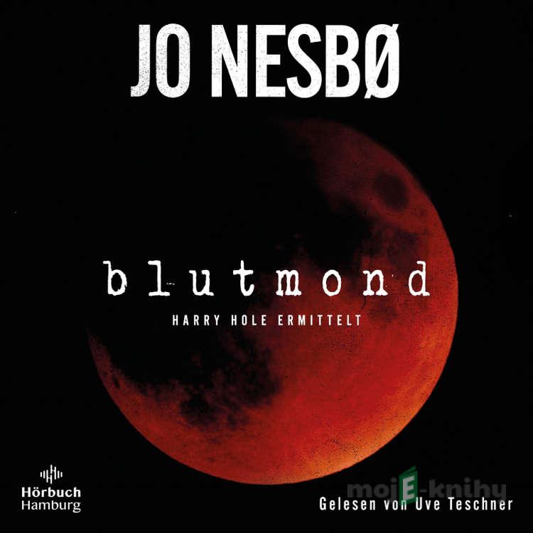 Blutmond (Ein Harry-Hole-Krimi 13) - Jo Nesbø Blutmond (Ein Harry-Hole-Krimi 13) - Jo Nesbø
