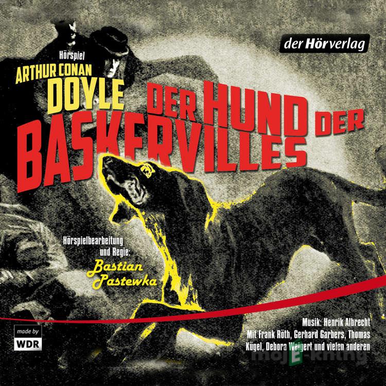 Der Hund der Baskervilles - Arthur Conan Doyle Der Hund der Baskervilles - Arthur Conan Doyle