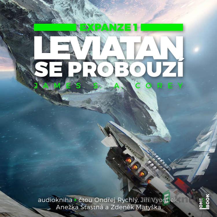 Leviatan se probouzí - James S. A. Corey Leviatan se probouzí - James S. A. Corey