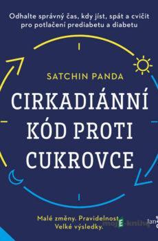 Cirkadiánní kód proti cukrovce - Satchin Panda