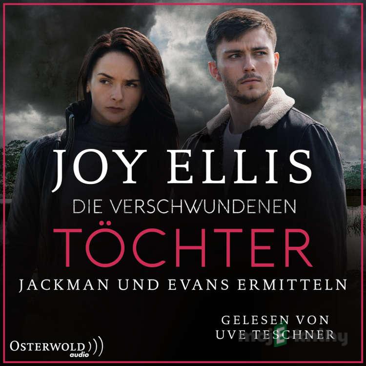 Die verschwundenen Töchter - Joy Ellis Die verschwundenen Töchter - Joy Ellis