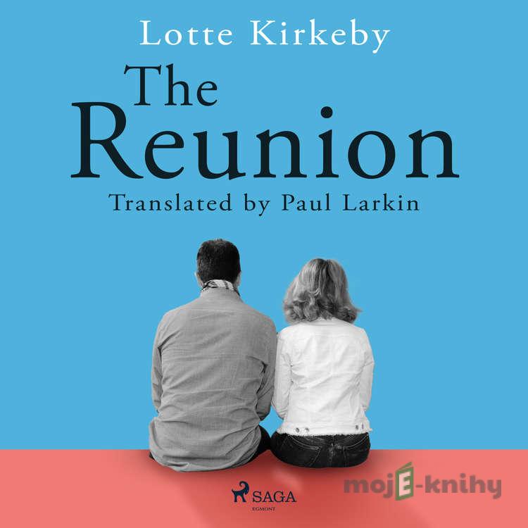 The Reunion (EN) - Lotte Kirkeby Hansen The Reunion (EN) - Lotte Kirkeby Hansen