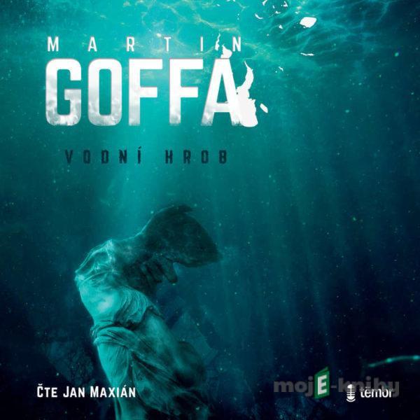 Vodní hrob - Martin Goffa