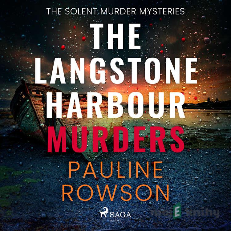 The Langstone Harbour Murders (EN) - Pauline Rowson The Langstone Harbour Murders (EN) - Pauline Rowson