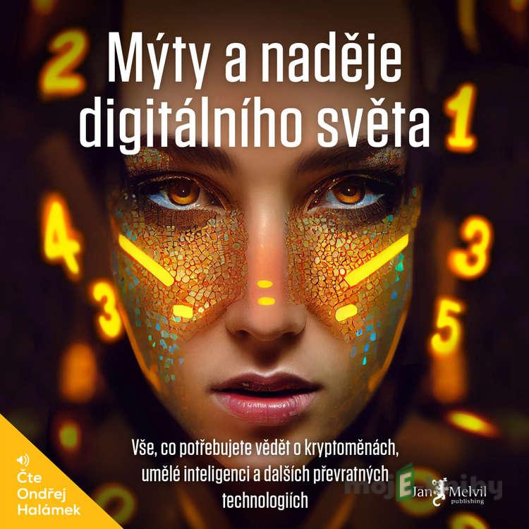 Mýty a naděje digitálního světa - Patrick Zandl Mýty a naděje digitálního světa - Patrick Zandl