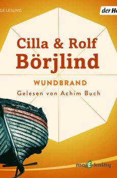 Wundbrand - Cilla Börjlind,Rolf Börjlind