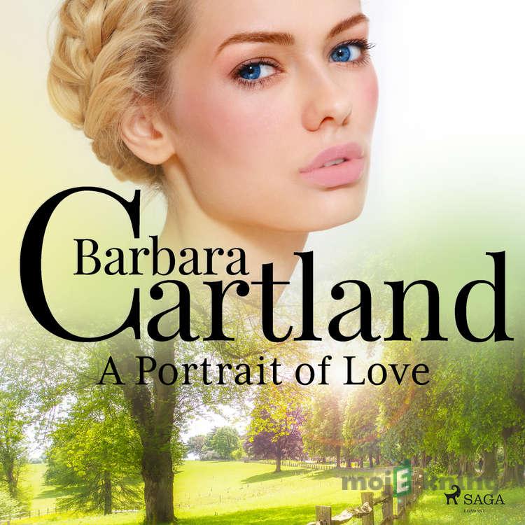 A Portrait of Love (EN) - Barbara Cartland A Portrait of Love (EN) - Barbara Cartland