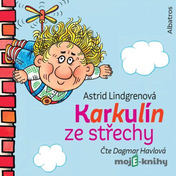 Karkulín ze střechy - Astrid Lindgrenová