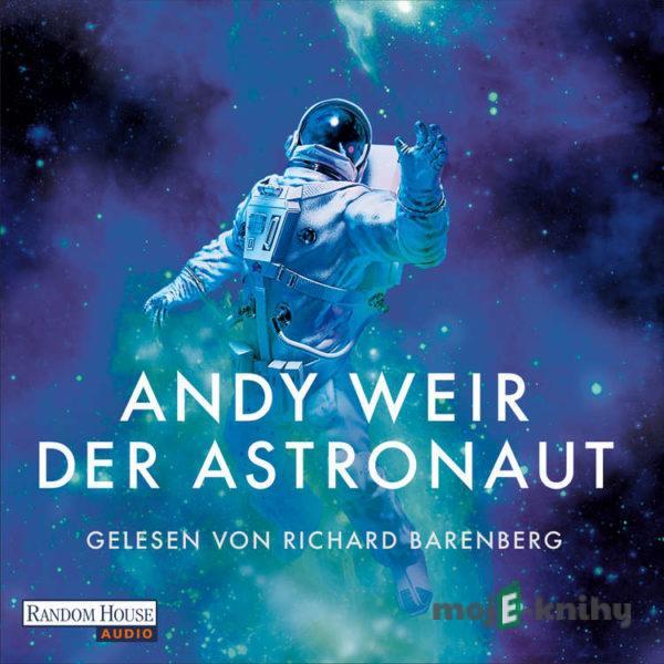 Der Astronaut (DE) - Andy Weir