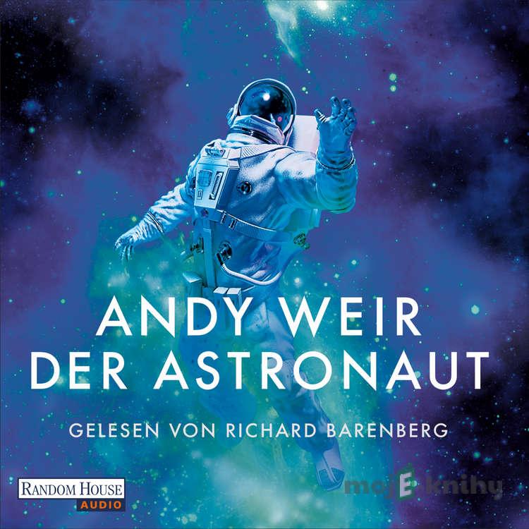 Der Astronaut (DE) - Andy Weir Der Astronaut (DE) - Andy Weir