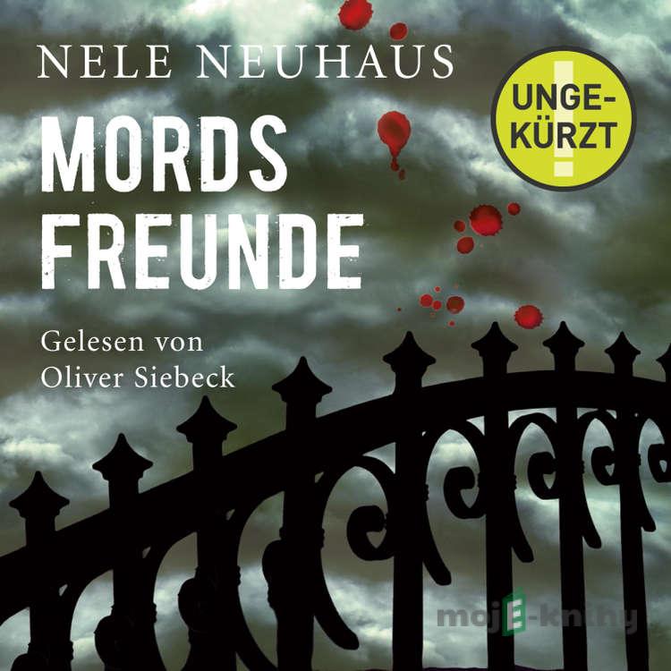 Mordsfreunde (Ein Bodenstein-Kirchhoff-Krimi 2) - Nele Neuhaus Mordsfreunde (Ein Bodenstein-Kirchhoff-Krimi 2) - Nele Neuhaus