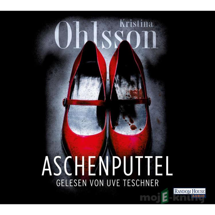 Aschenputtel - Kristina Ohlsson Aschenputtel - Kristina Ohlsson