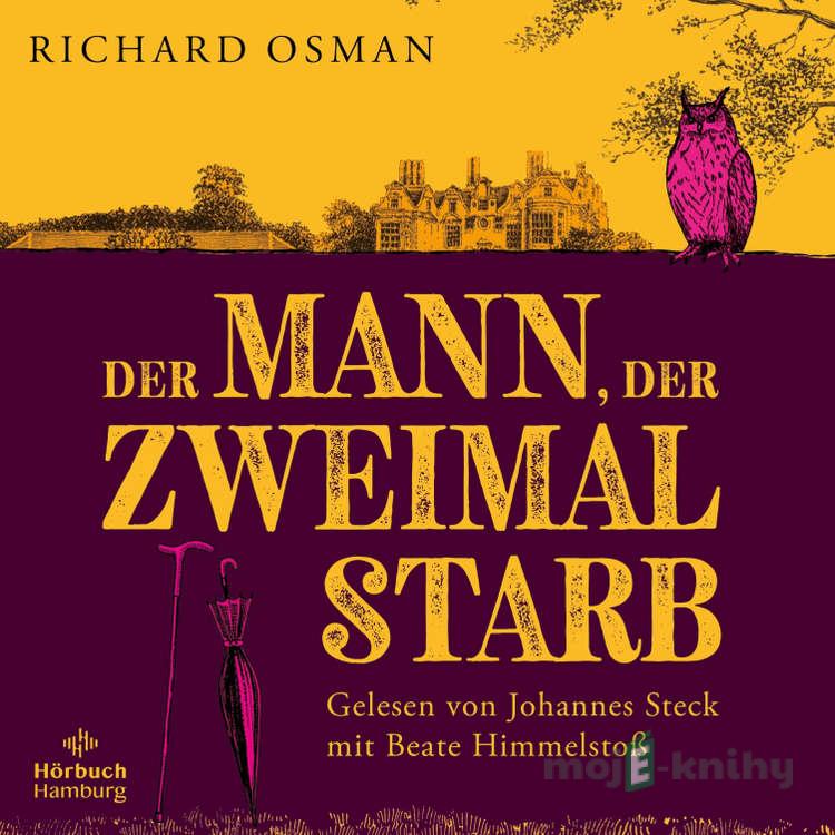 Der Mann, der zweimal starb (DE) - Richard Osman Der Mann, der zweimal starb (DE) - Richard Osman