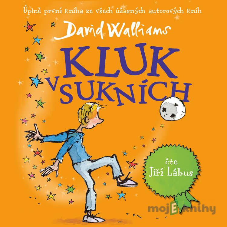 Kluk v sukních - David Walliams Kluk v sukních - David Walliams