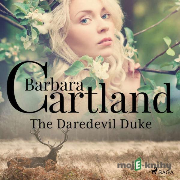 The Daredevil Duke (EN) - Barbara Cartland
