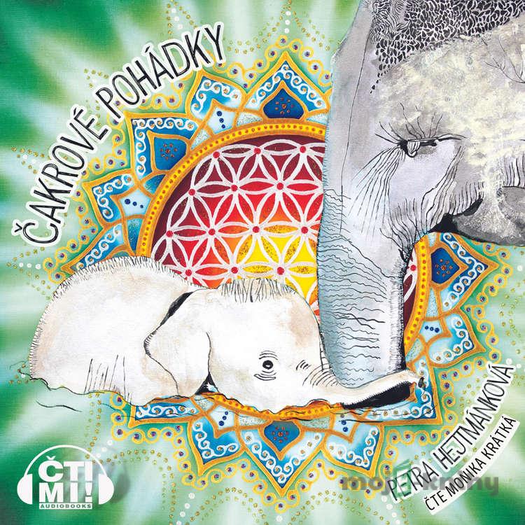 Čakrové pohádky - Petra Hejtmánková Čakrové pohádky - Petra Hejtmánková