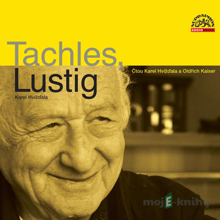Tachles, Lustig - Karel Hvížďala Tachles, Lustig - Karel Hvížďala