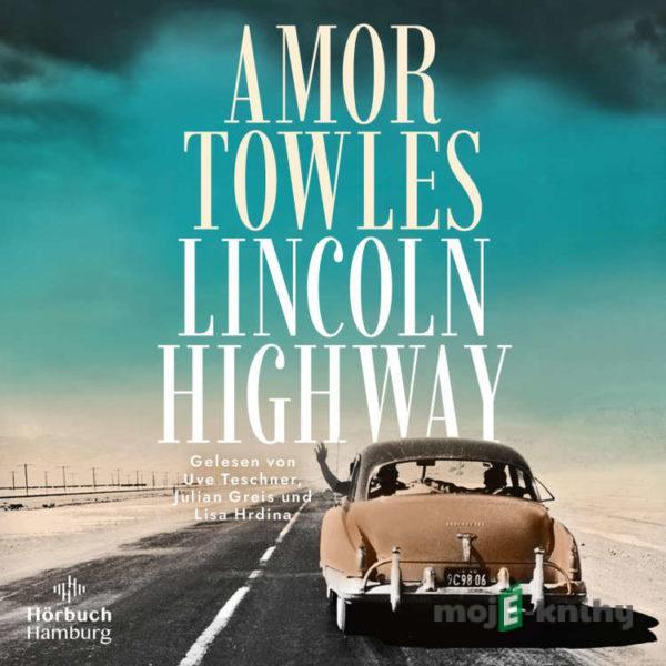 Lincoln Highway - Amor Towles