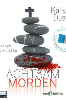 Achtsam morden (DE) - Karsten Dusse