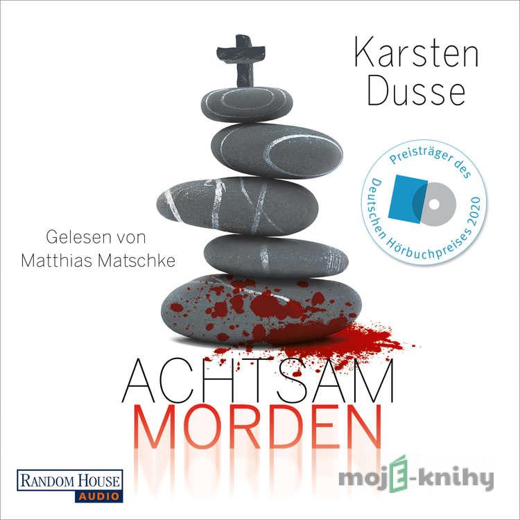 Achtsam morden (DE) - Karsten Dusse Achtsam morden (DE) - Karsten Dusse