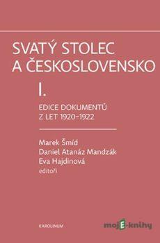 Svatý stolec a Československo I. - Marek Šmíd, Daniel Atanáz Mandzák, Eva Hajdinová