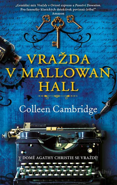 Vražda v Mallowan Hall - Colleen Cambridge Vražda v Mallowan Hall - Colleen Cambridge