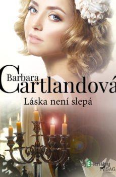 Láska není slepá - Barbara Cartlandová