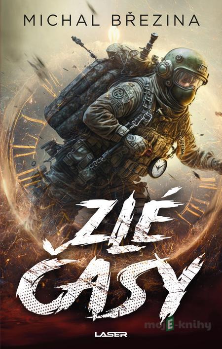 Zlé časy - Michal Březina Zlé časy - Michal Březina