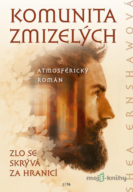 Komunita zmizelých - Shea Ernshawová Komunita zmizelých - Shea Ernshawová