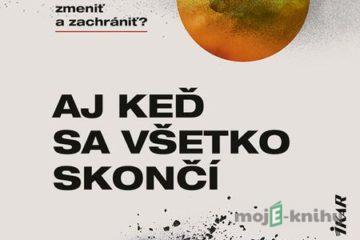 Aj keď sa všetko skončí - Jens Liljestrand