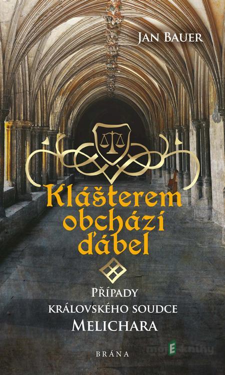 Klášterem obchází ďábel - Jan Bauer Klášterem obchází ďábel - Jan Bauer