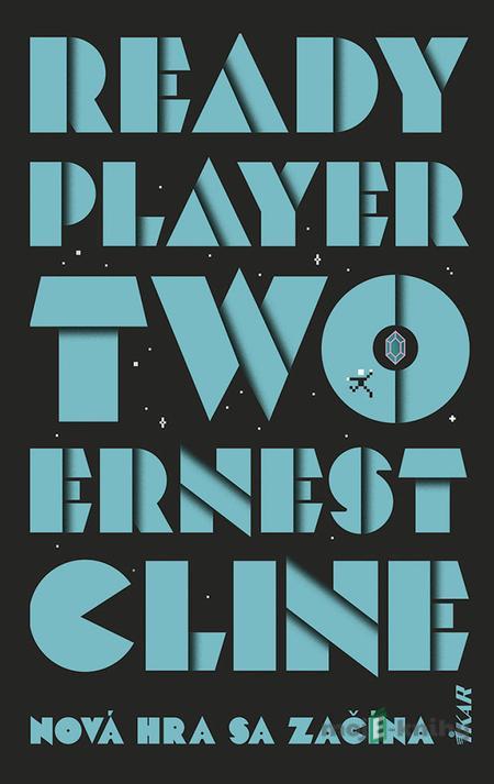 Ready Player Two - Ernest Cline Ready Player Two - Ernest Cline