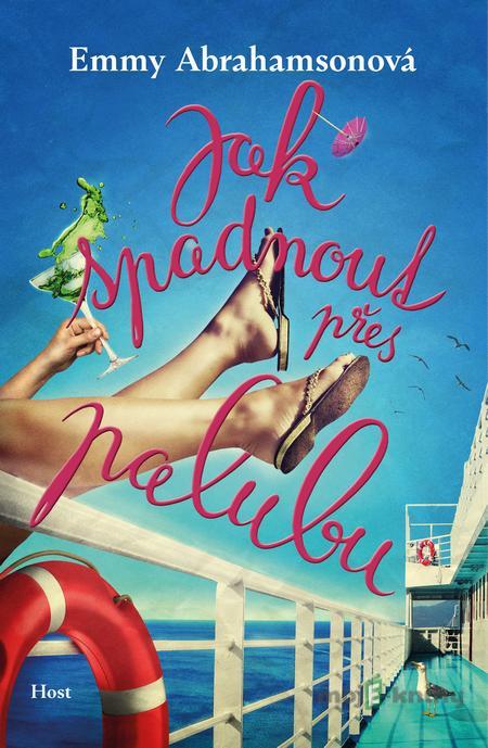 Jak spadnout přes palubu - Emmy Abrahamsonová Jak spadnout přes palubu - Emmy Abrahamsonová