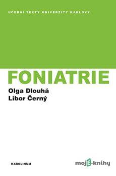Foniatrie - Olga Dlouhá, Libor Černý