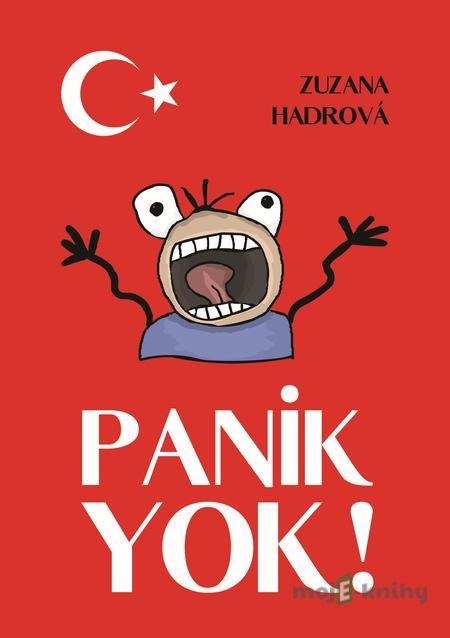 Panik yok! - Zuzana Hadrová Panik yok! - Zuzana Hadrová
