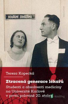 Ztracená generace lékařů - Tereza Kopecká