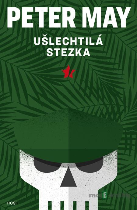 Ušlechtilá stezka - Peter May Ušlechtilá stezka - Peter May