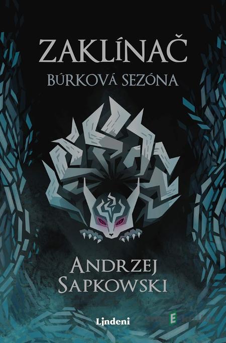 Zaklínač: Búrková sezóna - Andrzej Sapkowski Zaklínač: Búrková sezóna - Andrzej Sapkowski