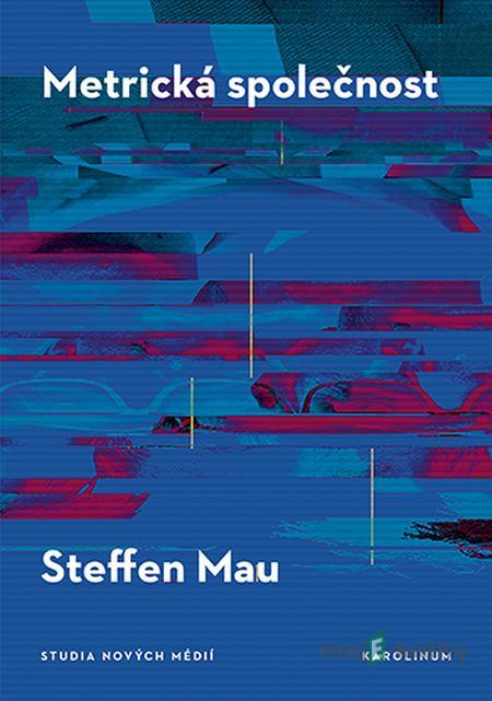 Metrická společnost - Stefen Mau