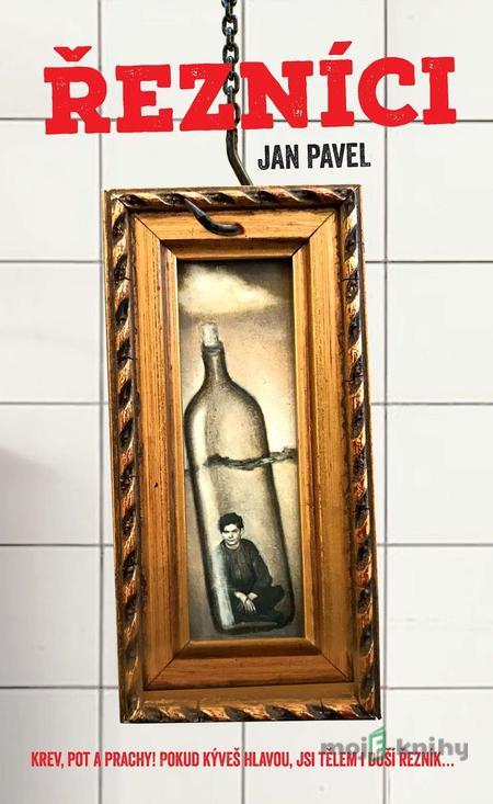 Řezníci - Jan Pavel Řezníci - Jan Pavel