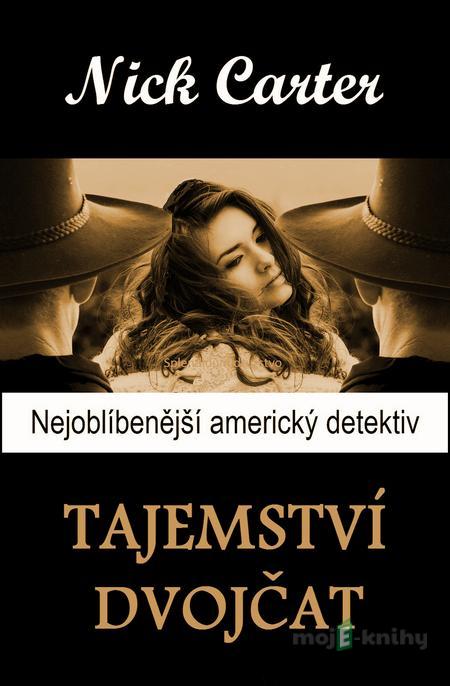 Tajemství dvojčat - Nick Carter Tajemství dvojčat - Nick Carter