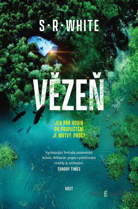Vězeň - S.R. White Vězeň - S.R. White