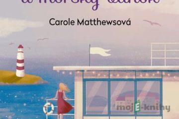 Slnečné dni a morský vánok - Carole Matthews