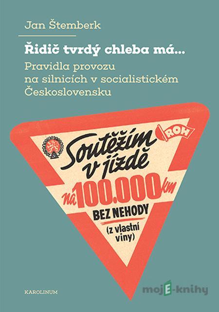Řidič tvrdý chleba má... - Jan Štemberk Řidič tvrdý chleba má... - Jan Štemberk