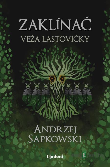 Zaklínač VI.: Veža lastovičky - Andrzej Sapkowski Zaklínač VI.: Veža lastovičky - Andrzej Sapkowski