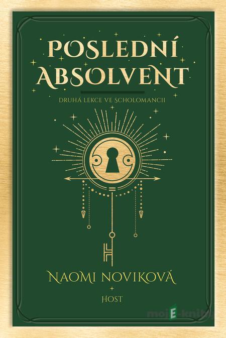 Poslední absolvent - Naomi Novik Poslední absolvent - Naomi Novik