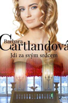 Jdi za svým srdcem - Barbara Cartlandová