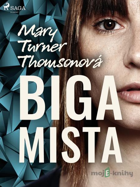 Bigamista - Mary Turner Thomsonová Bigamista - Mary Turner Thomsonová