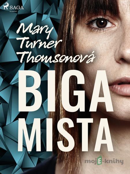 Bigamista - Mary Turner Thomsonová