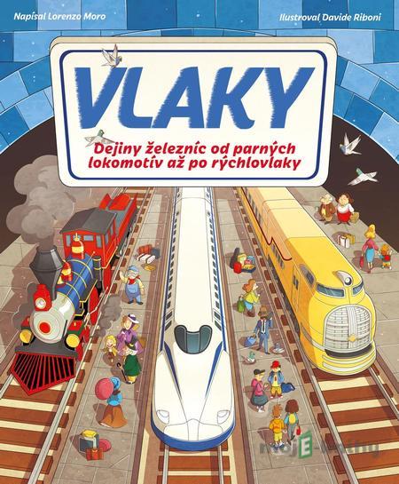 Vlaky - Lorenzo Moro, Davide Riboni Vlaky - Lorenzo Moro, Davide Riboni